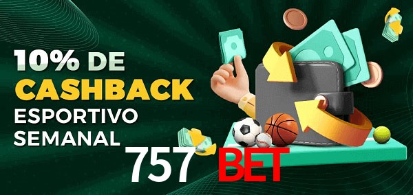10% de bônus de cashback na 757 bet