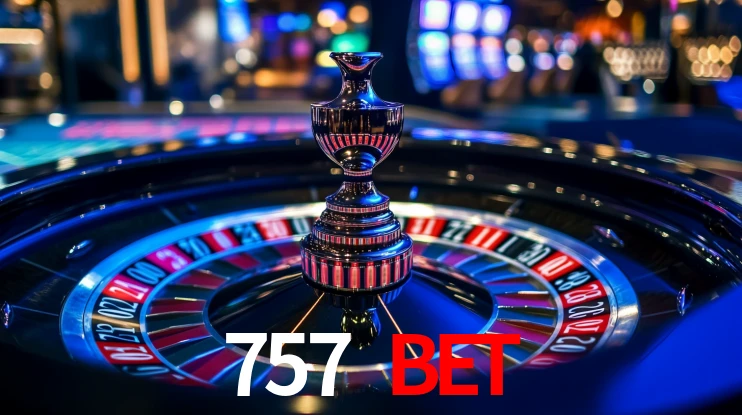 Explore as vantagens do 757 bet: serviço profissional e confiabilidade